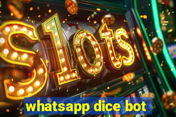 whatsapp dice bot